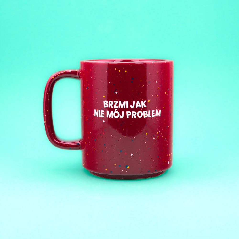Brzmi jak nie mój problem - Bordowy (Retro Tall)