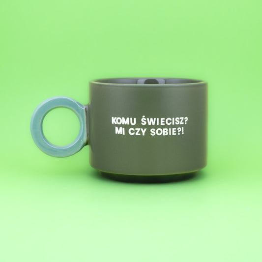 Komu świecisz? Mi czy sobie?! - Oliwkowa Zieleń (Fresh)