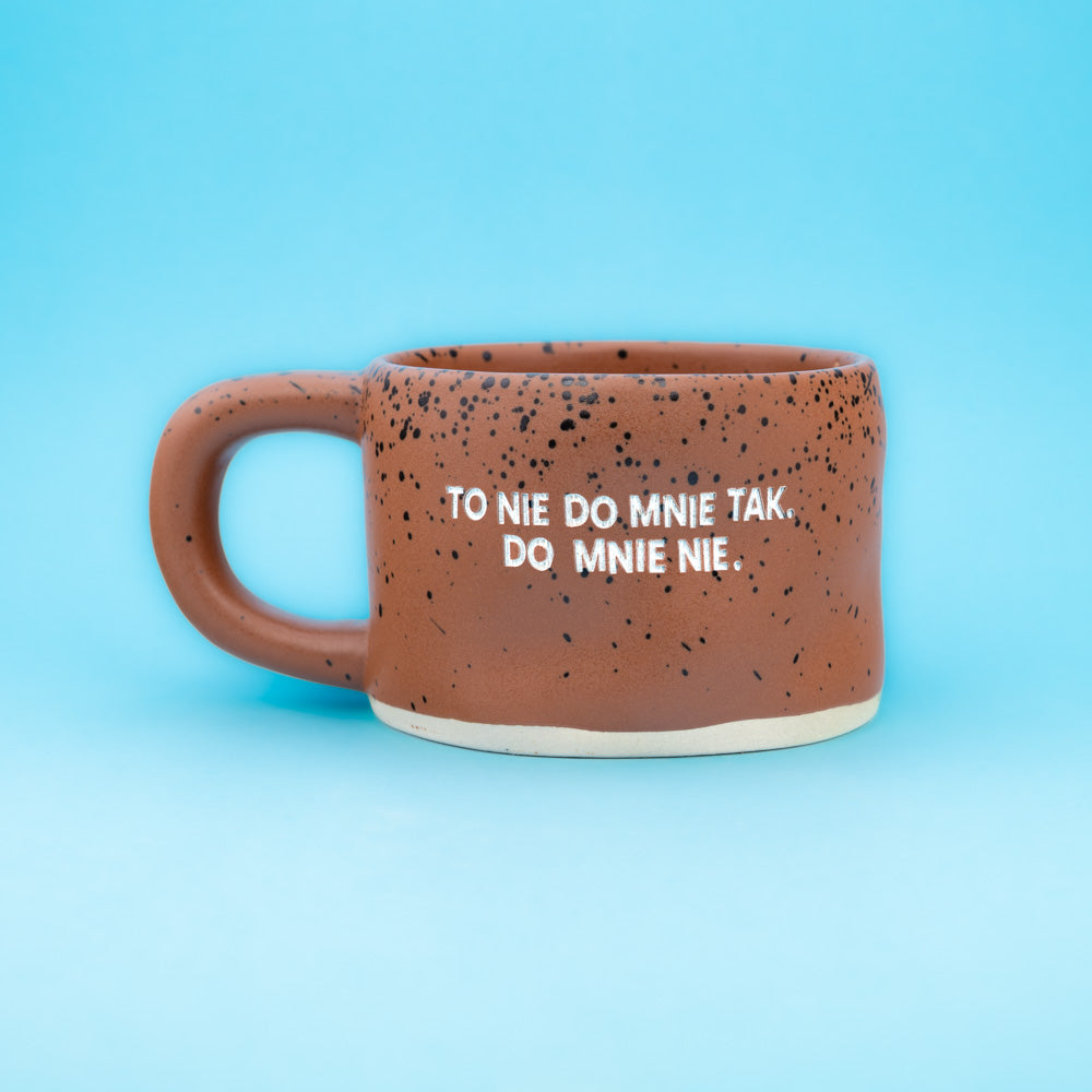 To nie do mnie tak. Do mnie nie. - Brązowy-Cętki (Klasyk)