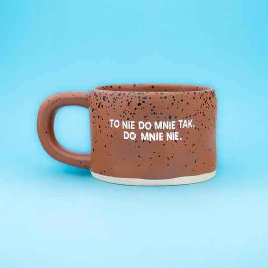 To nie do mnie tak. Do mnie nie. - Brązowy-Cętki (Klasyk)