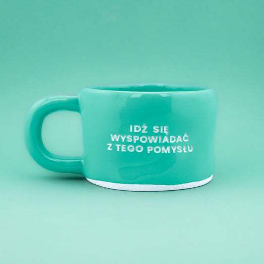 Idź się wyspowiadać z tego pomysłu - Turkusowy (Klasyk)