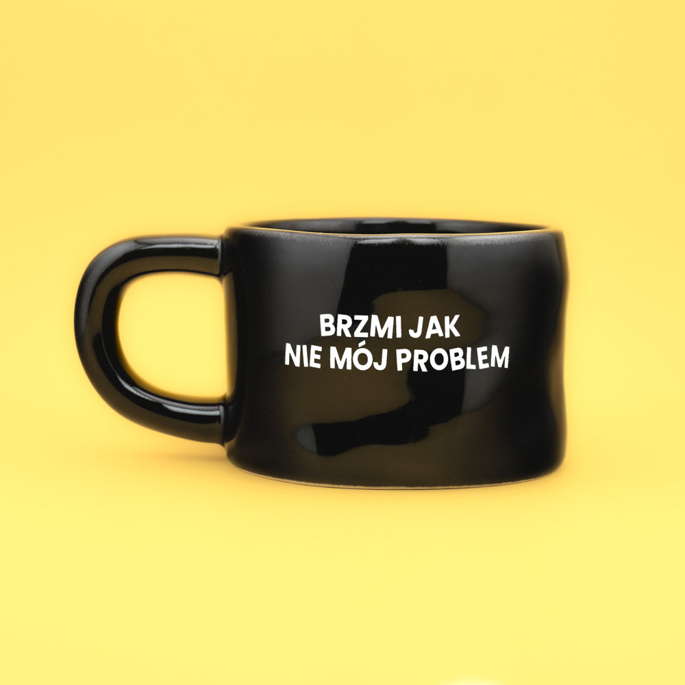 Brzmi jak nie mój problem - Czarny (Klasyk)