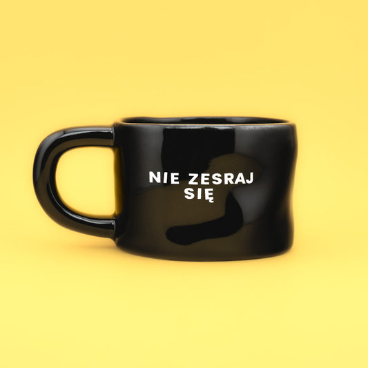 Nie zesraj się - Czarny (Klasyk)