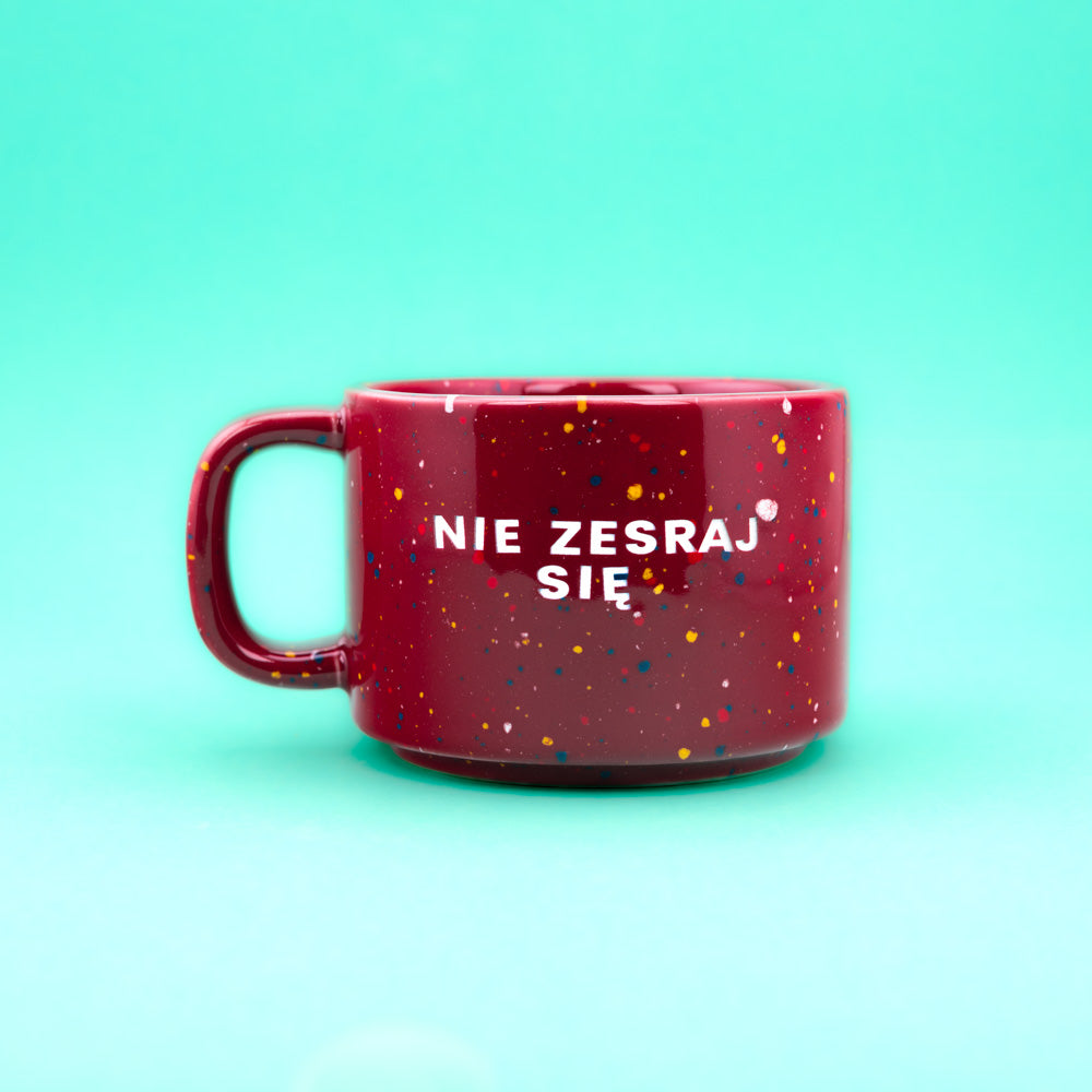 Nie zesraj się - Bordowy (Retro)