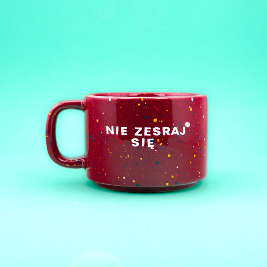 Nie zesraj się - Bordowy (Retro)