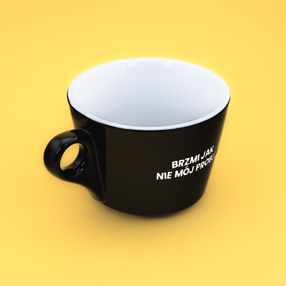 Brzmi jak nie mój problem - Czarny (Americano)