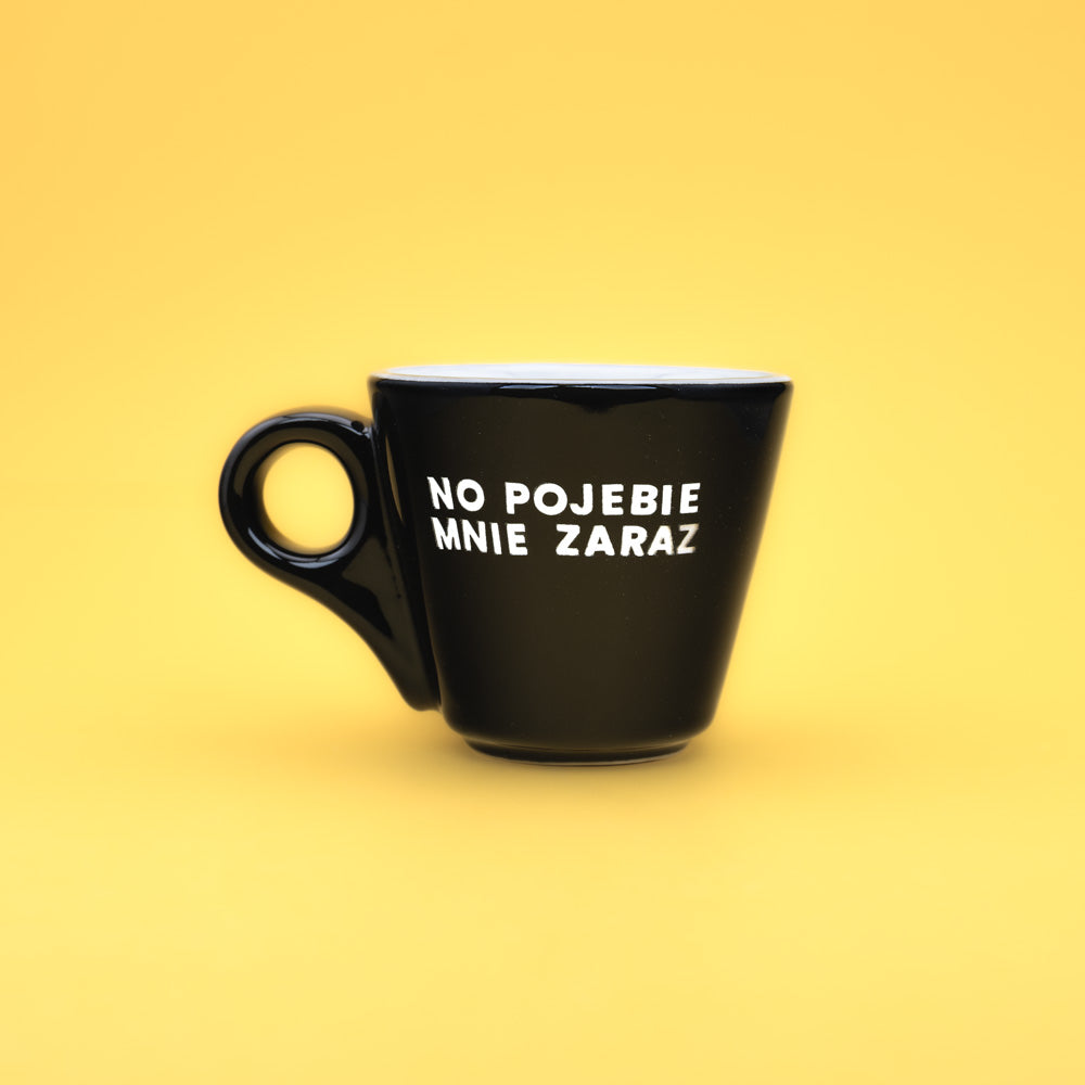 No pojebie mnie zaraz - Czarny (Americano Mini)