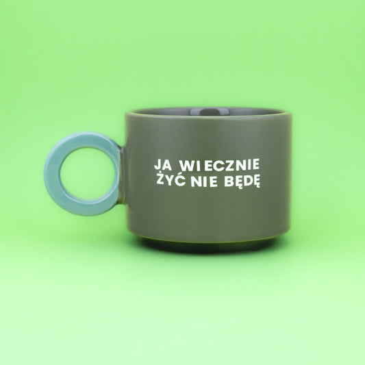Ja wiecznie żyć nie będę - Oliwkowa Zieleń (Fresh)