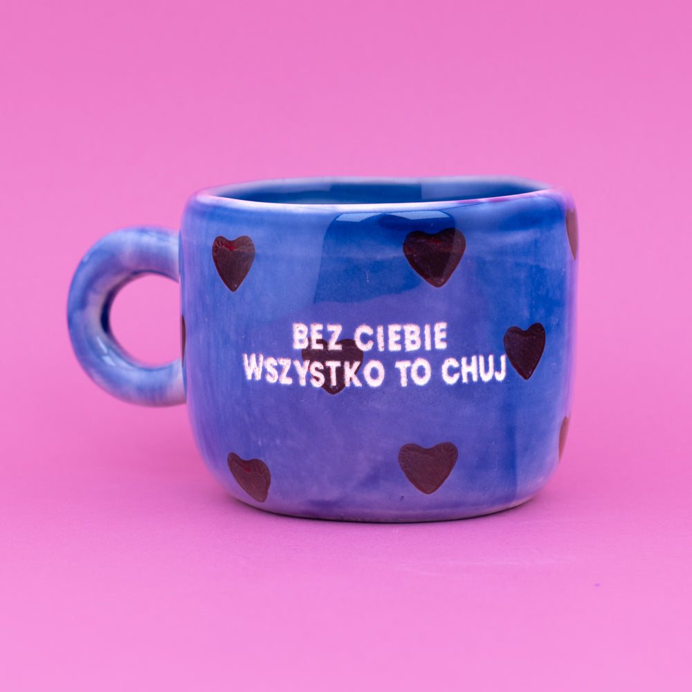 Bez ciebie wszystko to chuj - Amore Mini (Espresso)