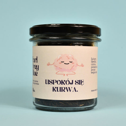 Herbata „Uspokój się, kurwa.”