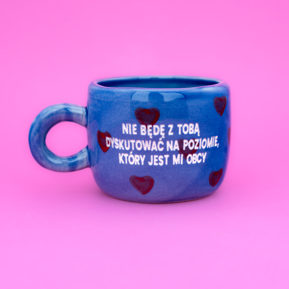 Nie będę z tobą dyskutować na poziomie który jest mi obcy - Amore Mini (Espresso)