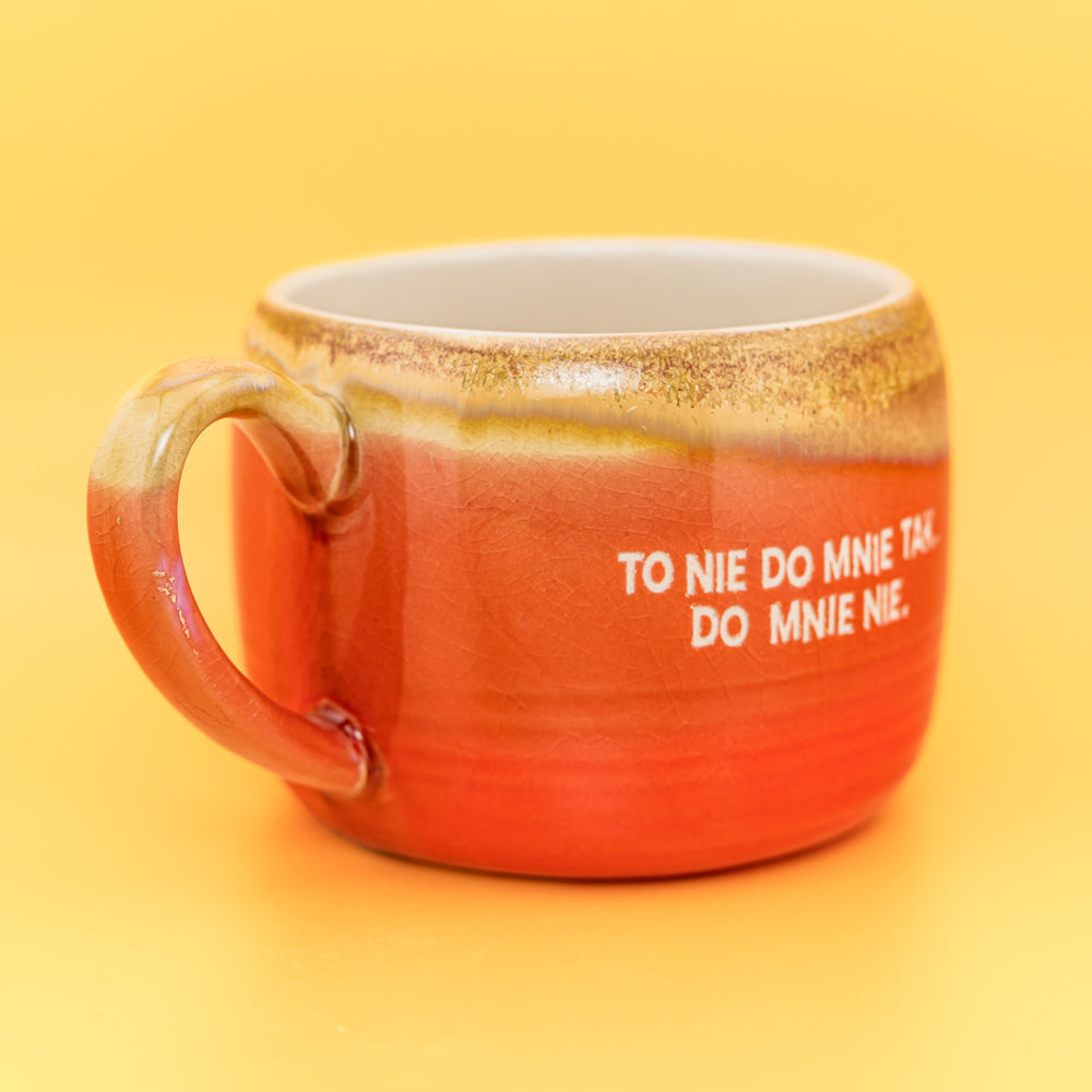 To nie do mnie tak. Do mnie nie. - Czerwony (Lava)