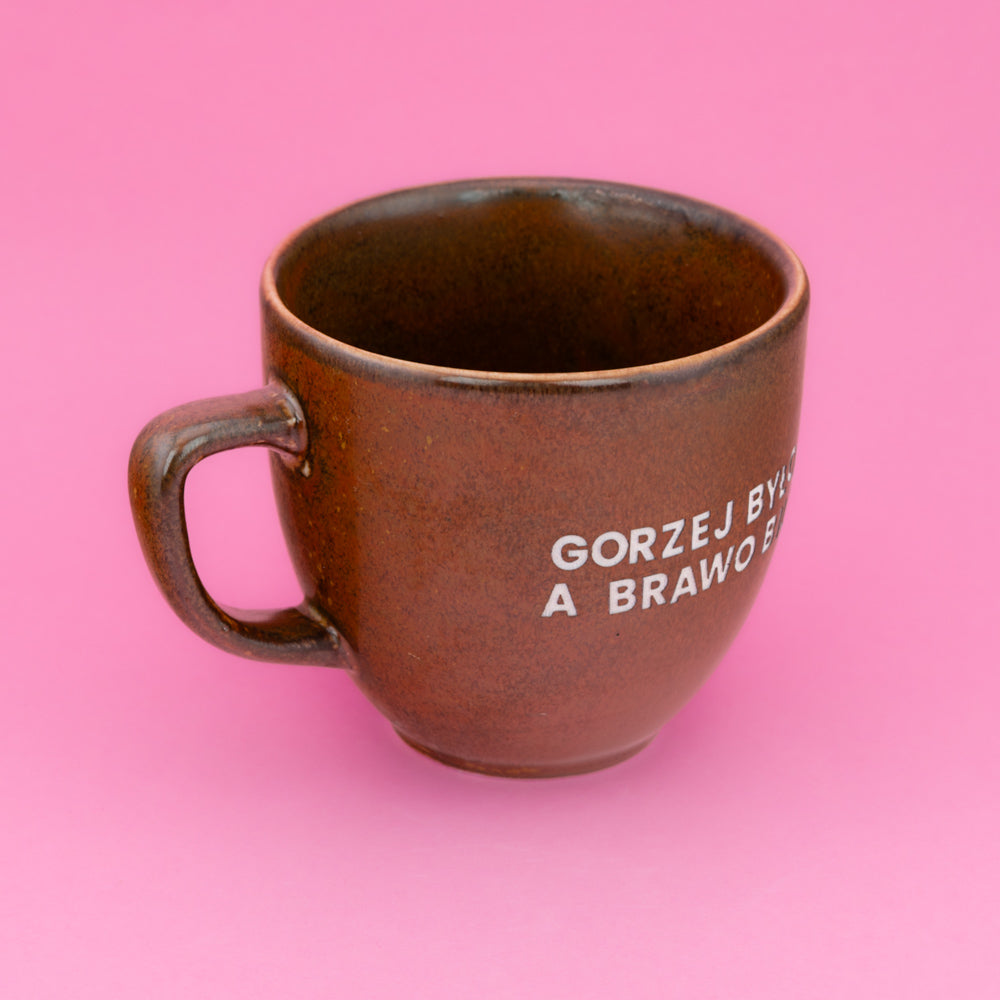 Gorzej było a brawo bili. - Brązowy (Mocha)