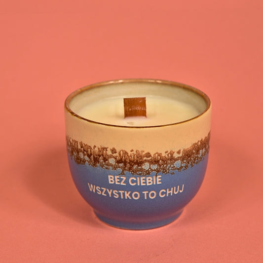 Świeca sojowa „Bez Ciebie wszystko to chuj” (Milo)