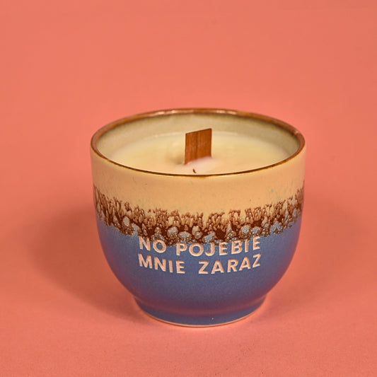 Świeca sojowa „No pojebie mnie zaraz” (Milo)